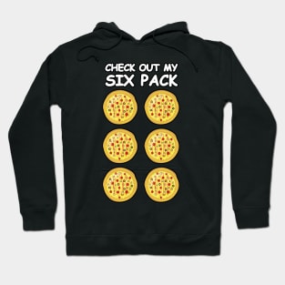 Check Out My Six Pack - Pizza Hoodie